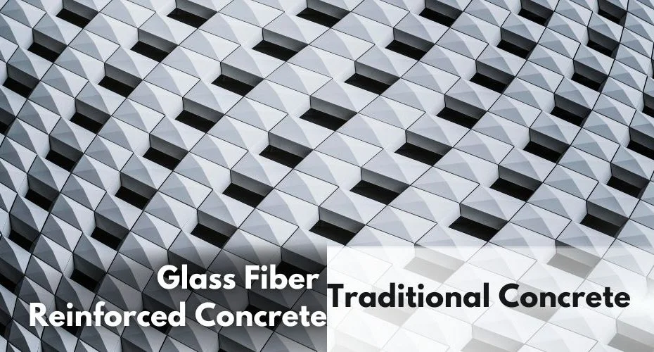 Glass Fiber Reinforced Concrete (GRC) vs. Traditional Concrete: A Comparative Analysis